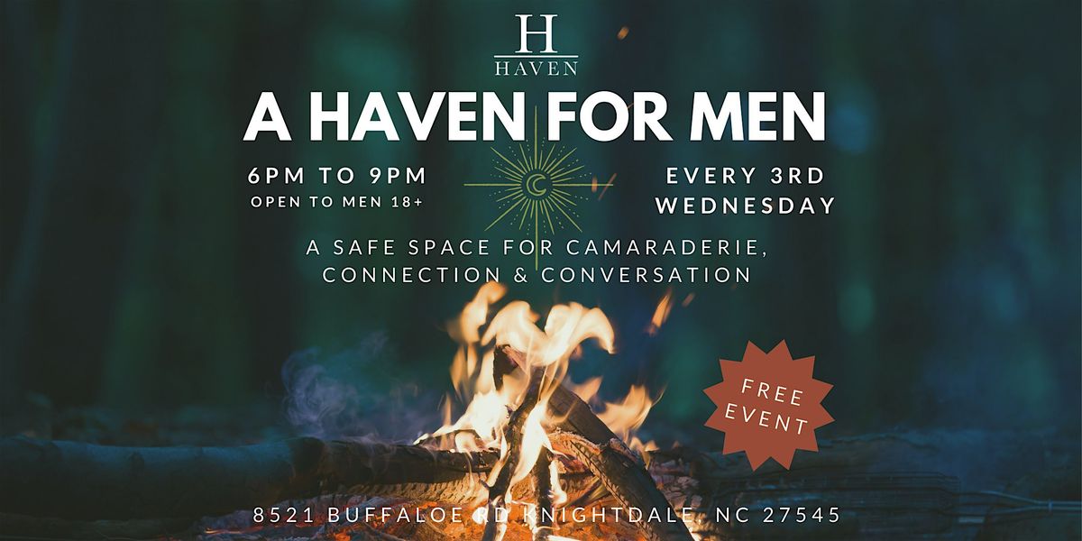 Wednesday Workshop: A Haven for Men (FREE) 18+