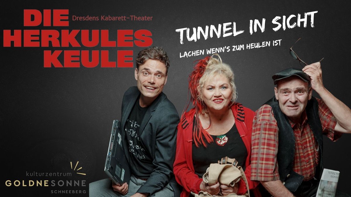 DIE HERKULESKEULE - Tunnel in Sicht - Lachen wenn\u2018s zum Heulen ist