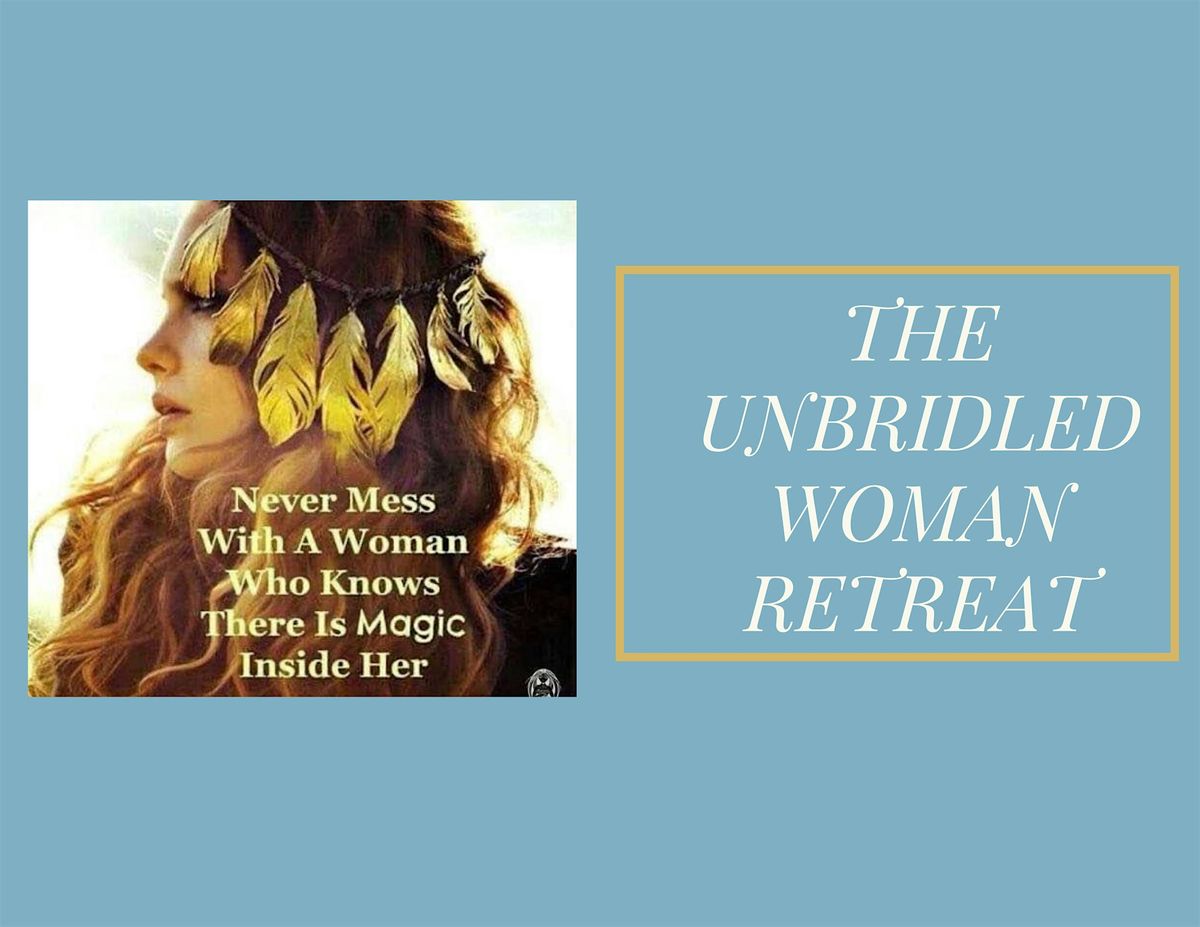 The Unbridled Woman Retreat