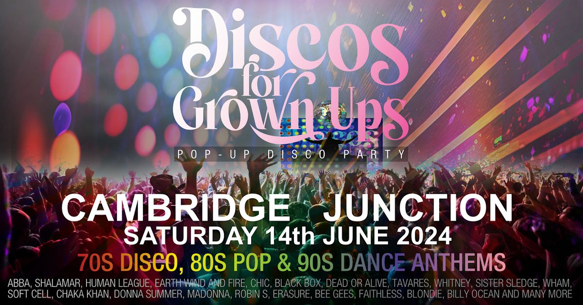 CAMBRIDGE Discos for Grown ups pop-up 70s 80s 90s disco party!