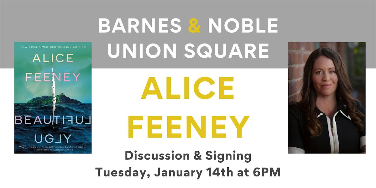 Alice Feeney celebrates BEAUTIFUL UGLY at B&N Union Square