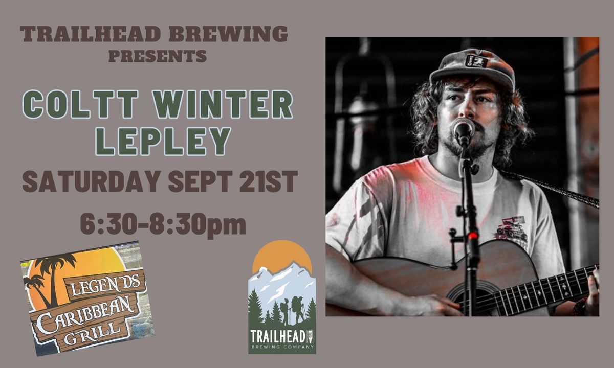 Live Music with Coltt Winter Lepley