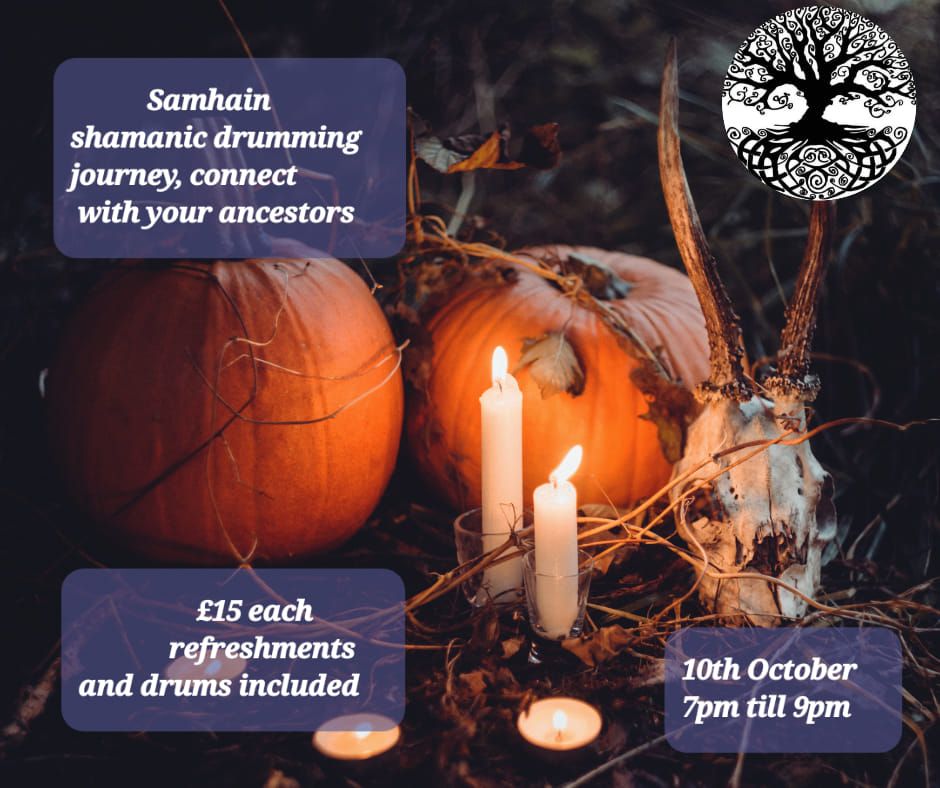 \ud83c\udf83  Samhain shamanic drumming circle \ud83c\udf83  connect with your ancestors \ud83c\udf83 