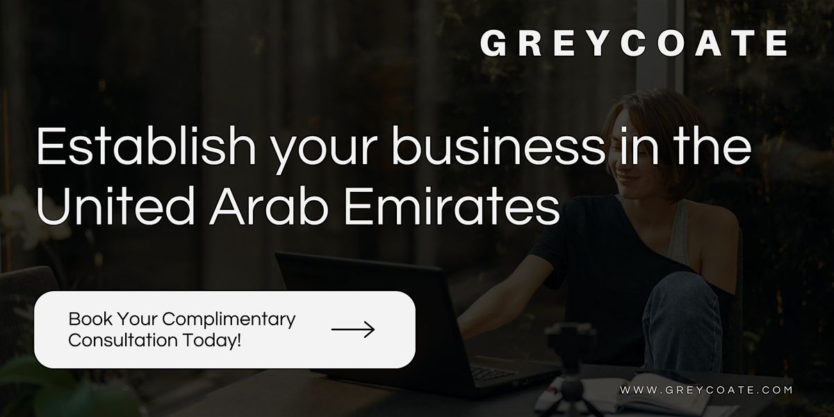 Establish your business in the United Arab Emirates