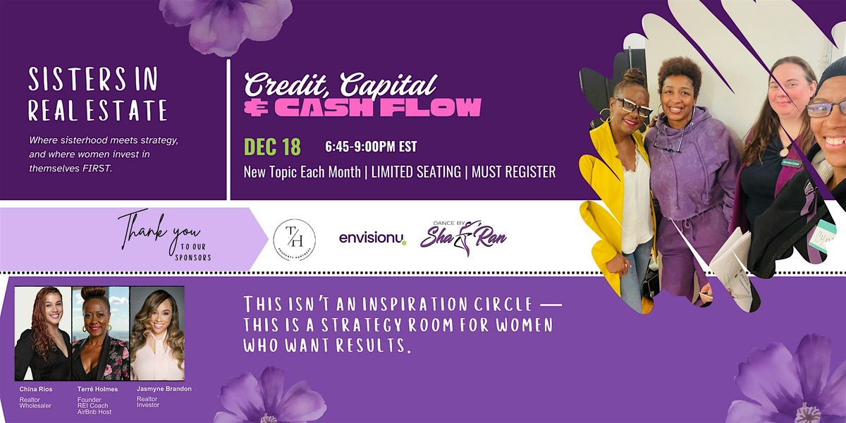 Sisters in Real Estate; Credit, Capital & Cashflow