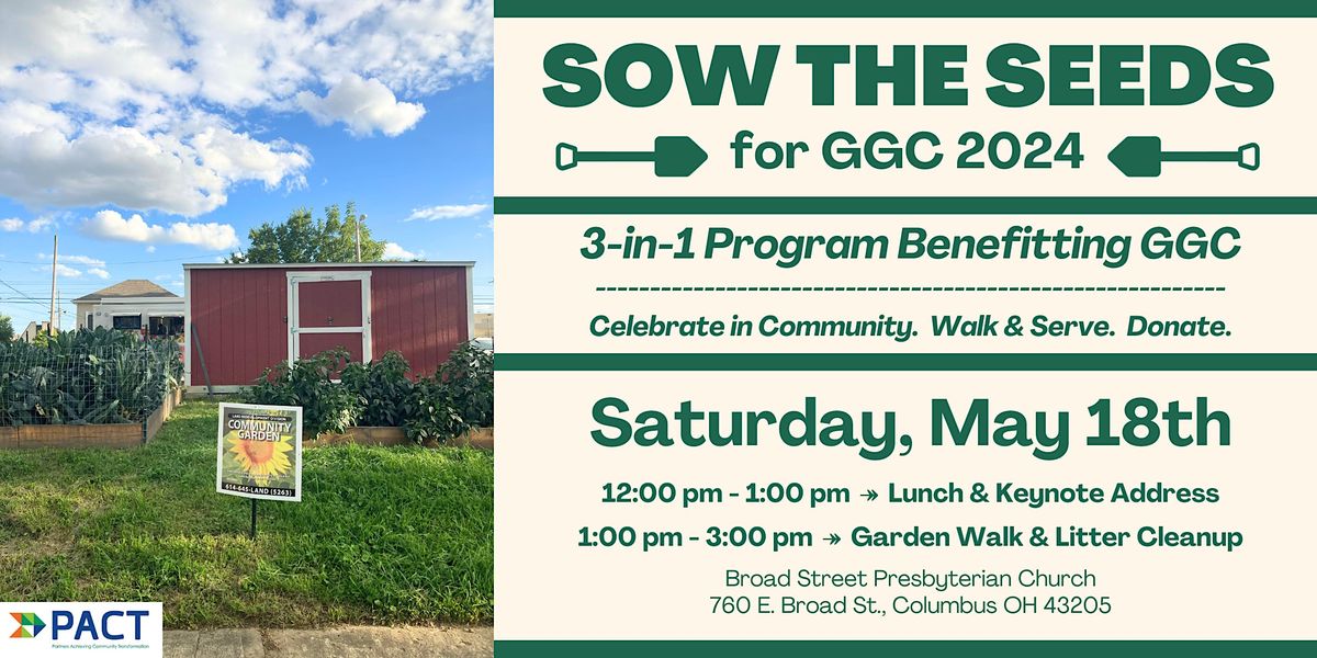 Sow the Seeds for GGC 2024: LUNCH & KEYNOTE. WALK & SERVE. DONATE.