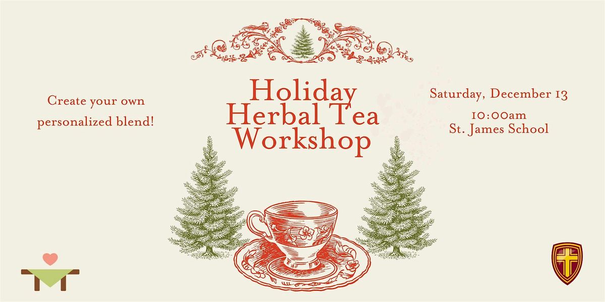 Holiday Herbal Tea Workshop