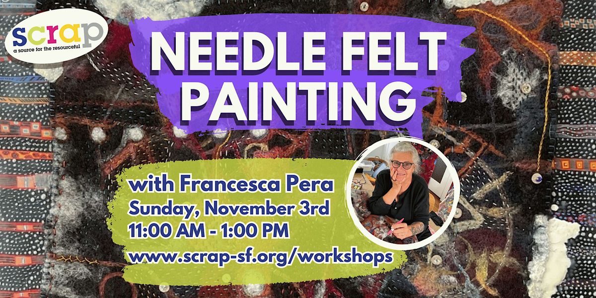 Needle Felt Painting with Francesca Pera