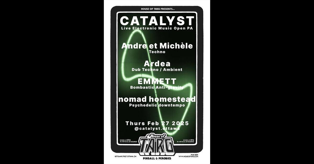 CATALYST 8 - Live Electronic Music Open PA w\/ Andr\u00e9 et Mich\u00e8le + Ardea + EMMETT + nomad homestead