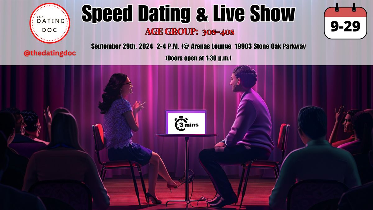 San Antonio Speed Dating & Live Show (Ages: 30s-40s)