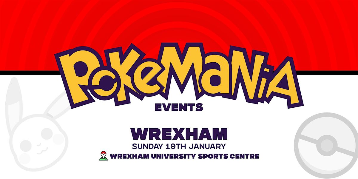 Pokemania - Wrexham