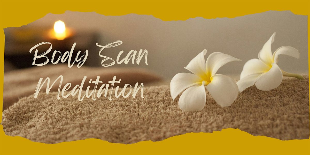 Body Scan Meditation: Reconnect & Recharge