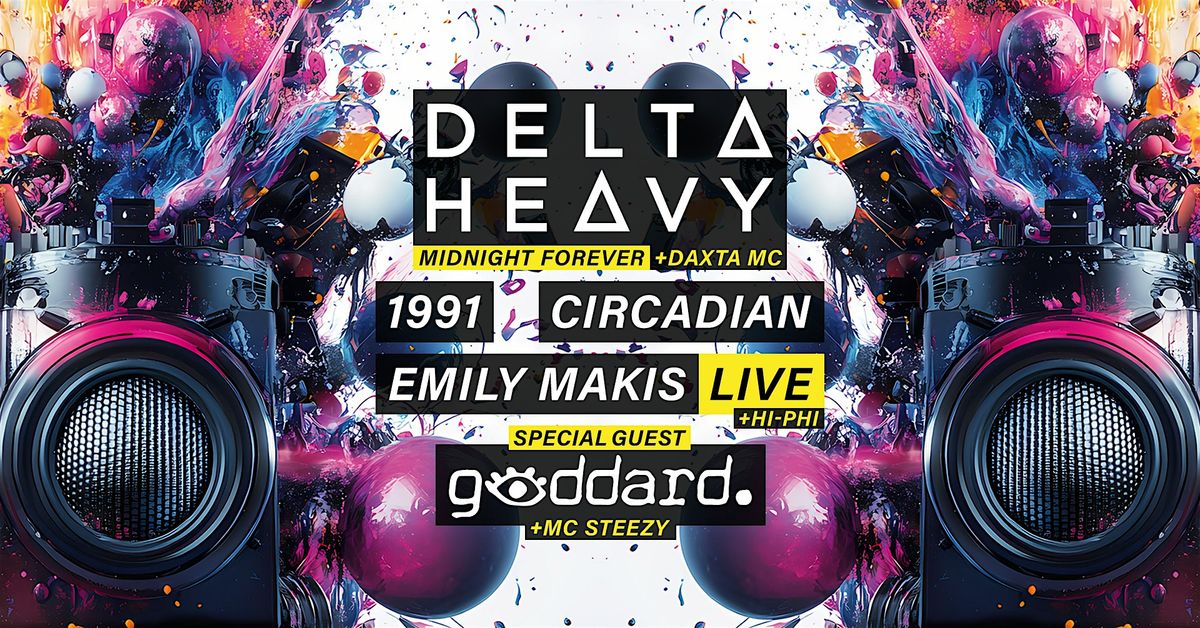 ELEMNT pres. DELTA HEAVY \/ 1991 \/ CIRCADIAN \/ EMILY MAKIS \/ GODDARD