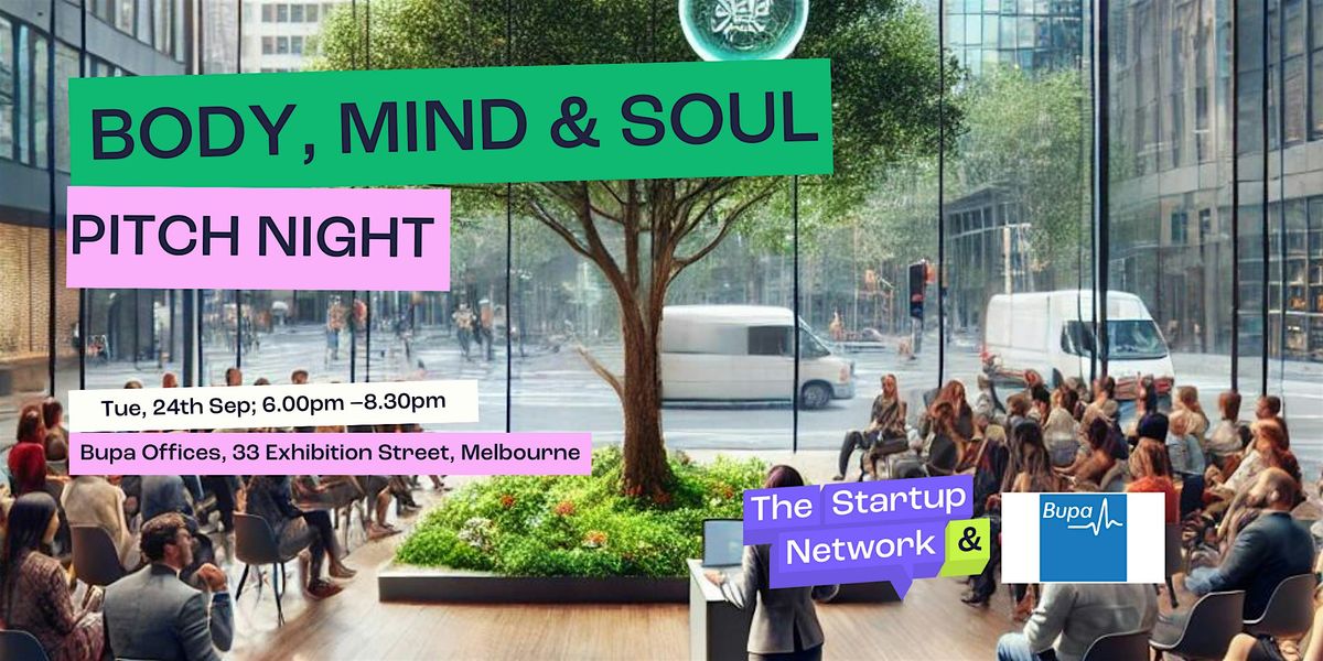 Pitch Night: Body, Mind, Soul (Health & Wellbeing)