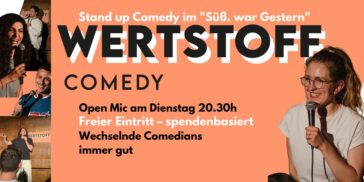 Stand-up-Comedy \u2605 "Wertstoff" 20.30h Ostkreuz \u2665 Open Mic  S\u00fcss. war gestern