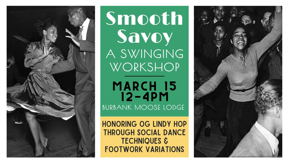 Smooth Savoy: An OG Swinging Workshop for Social Dancing