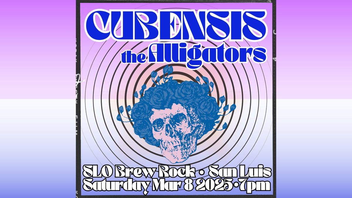 Cubensis and the Alligators at SLO Brew Rock in San Luis Obispo