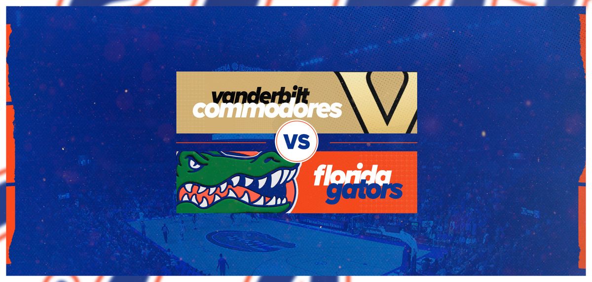 Gators Men's Basketball vs. Vanderbilt