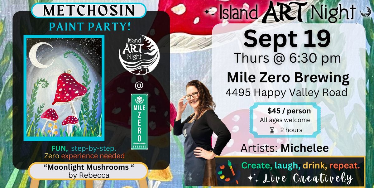 Mile Zero Brewing Paint Party on September 19th . Painting " Moonlight Mushrooms" with Michelee