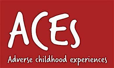 ADVERSE CHILDHOOD EXPERIENCES