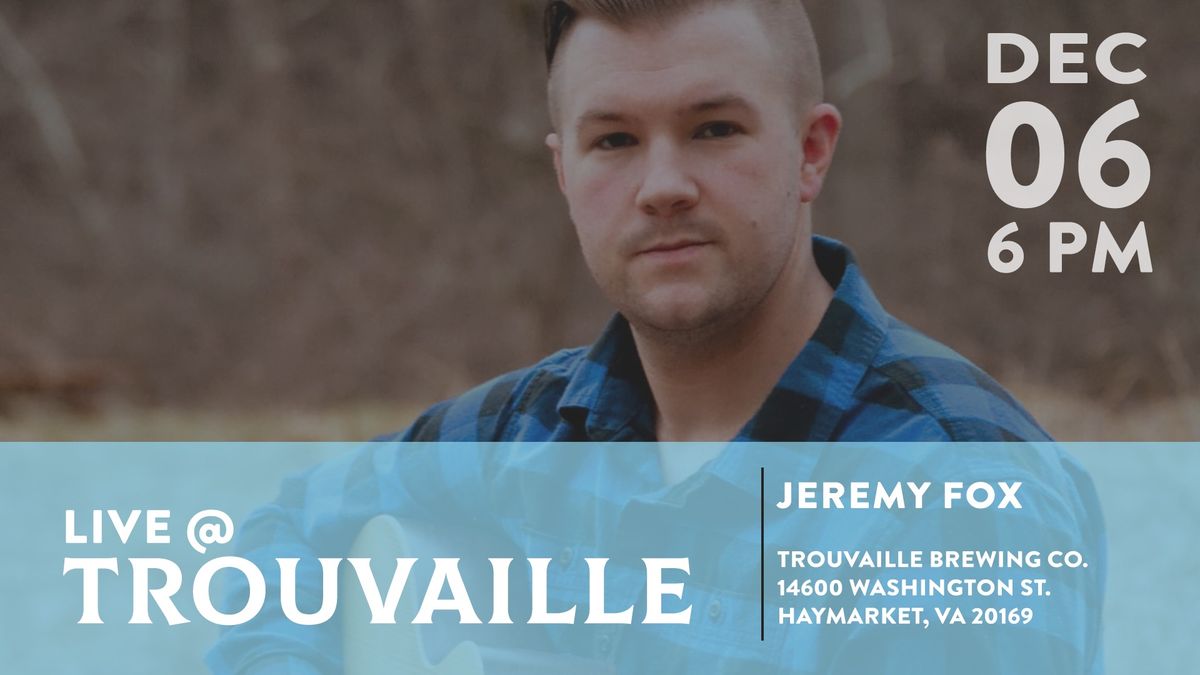 Jeremy Fox LIVE @ Trouvaille