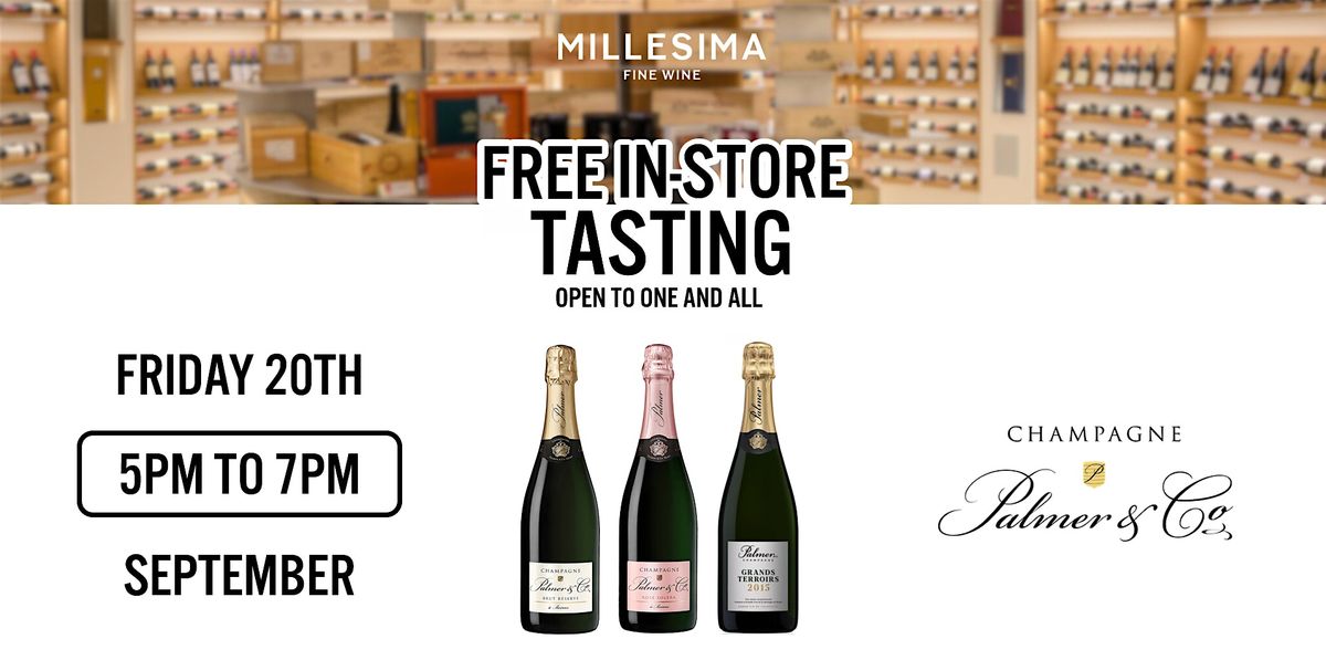 Free Wine Tasting - Champagne Palmer & Co