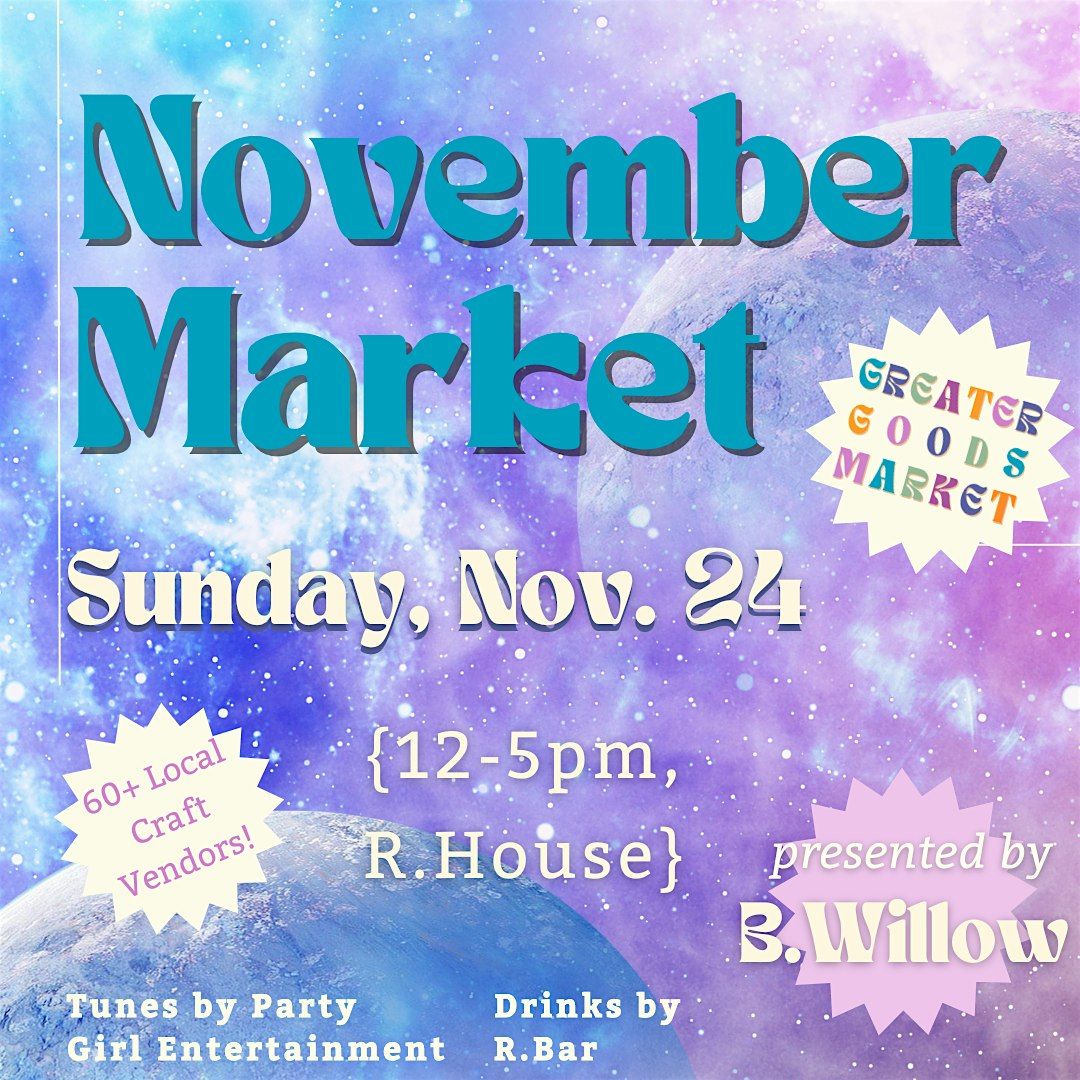 Greater Goods November Market