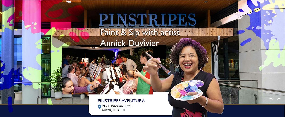 Paint and Sip with artist Annick Duvivier