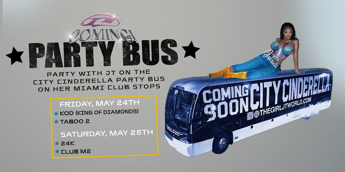 JT's Coming: Memorial Day Weekend PARTY BUS