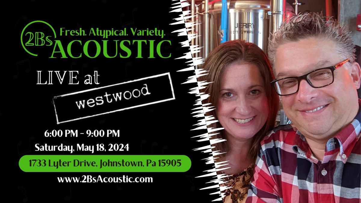 2Bs Acoustic at Westwood Bar and Grill