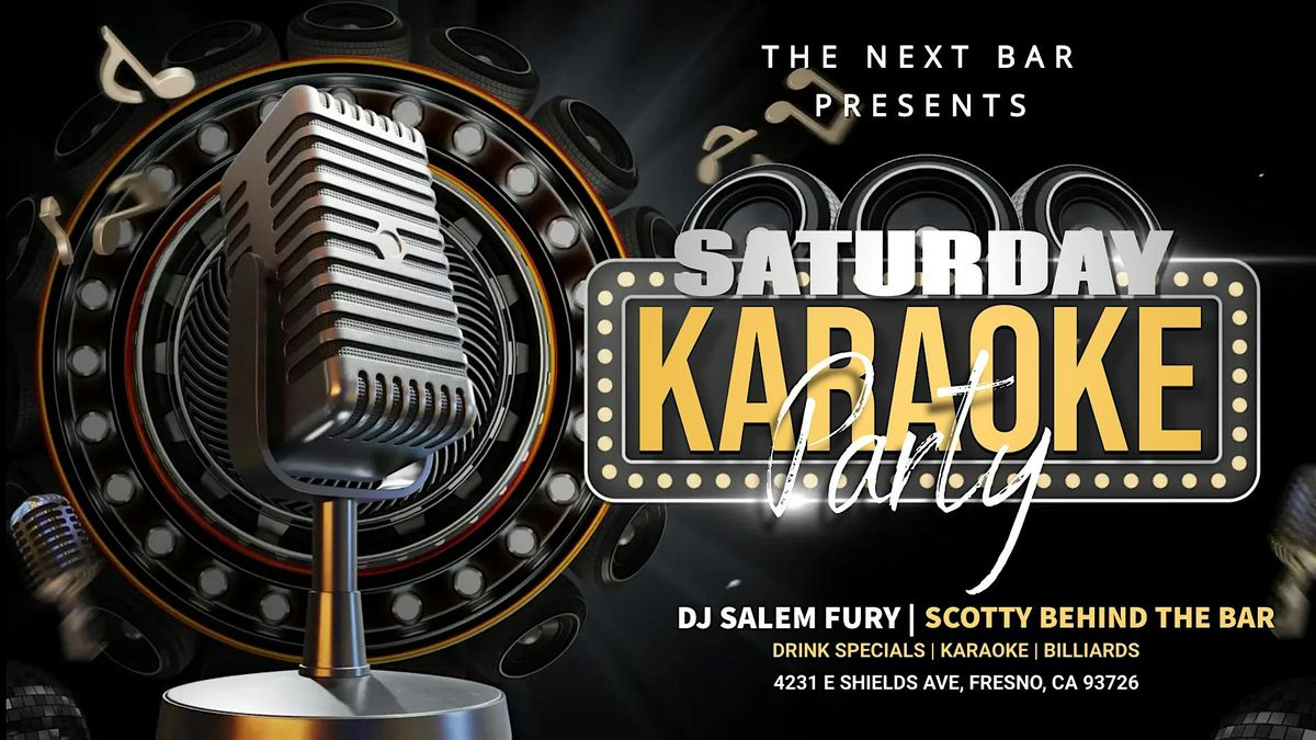 SATURDAY NIGHT KARAOKE PARTY @ THE NEXT BAR!!!