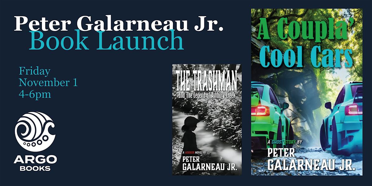 Book Launch: Peter Galarneau Jr. "A Coupla' Cool Cars" & "The Trashman"