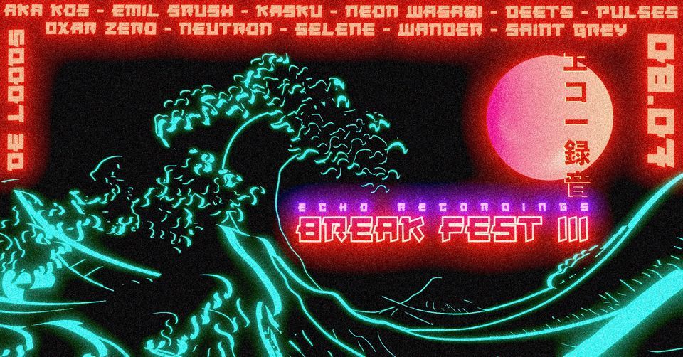 ECHO BREAK FEST III -  a day and night gathering