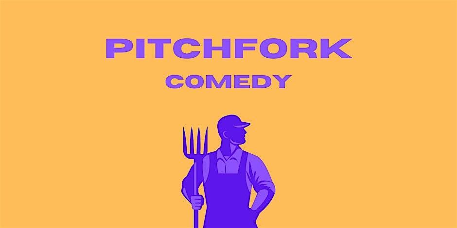Pitchfork Comedy: Weekly Dublin Stand Up Comedy Show