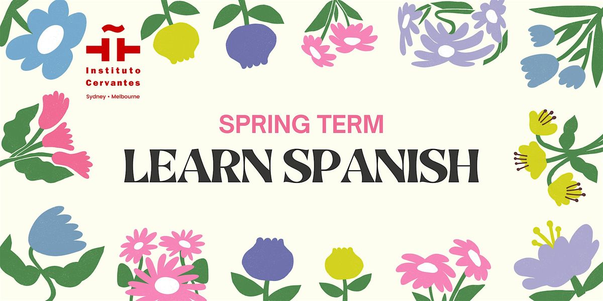 SPANISH  BEGINNERS  A1.1 FACE TO FACE  SYDNEY -WEDNESDAYS  3 HRS\/WK -30 HRS