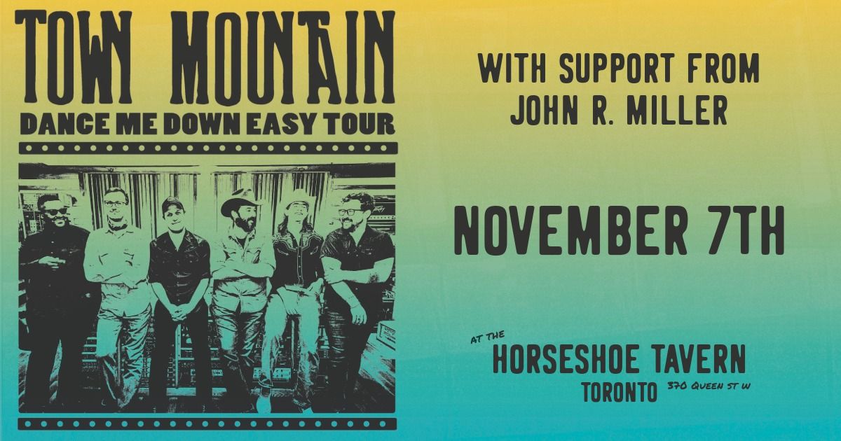 Town Mountain with John R. Miller at the Horseshoe Tavern