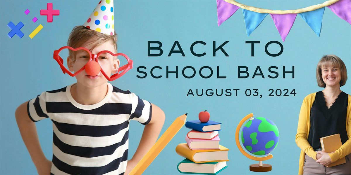 Back to School Bash For Teachers & Students