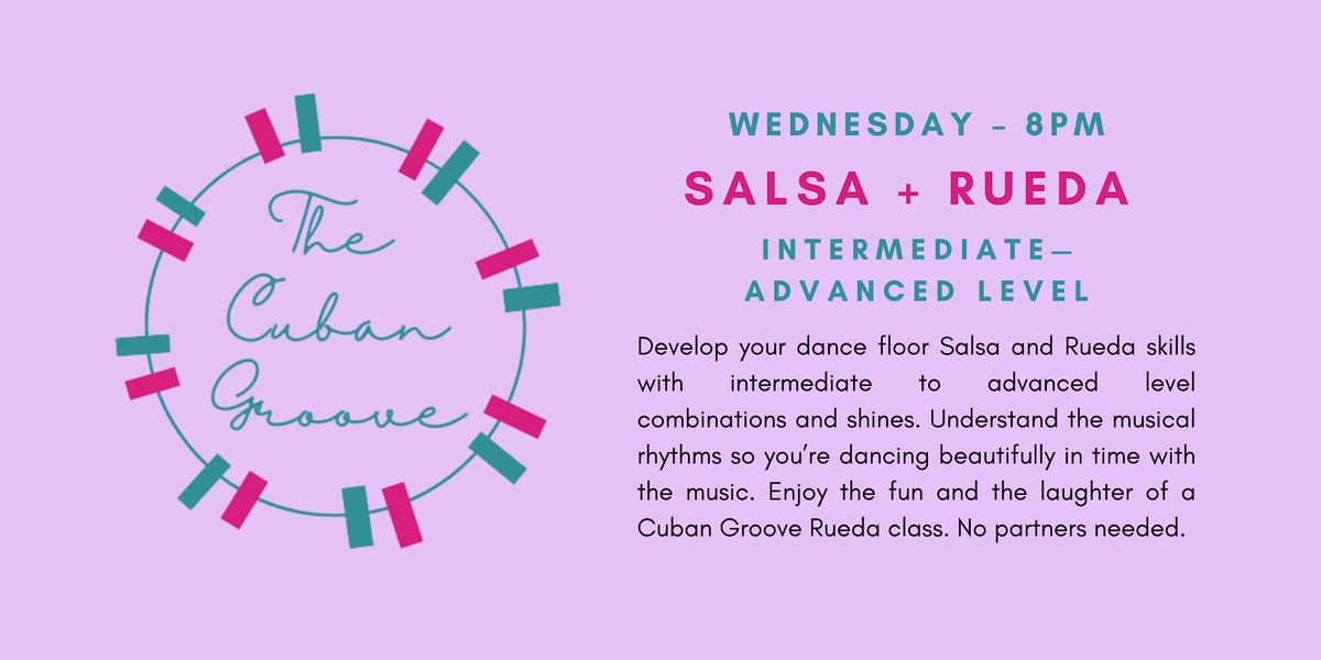 Salsa + Rueda de Casino classes \u2014 Intermediate to Advanced level