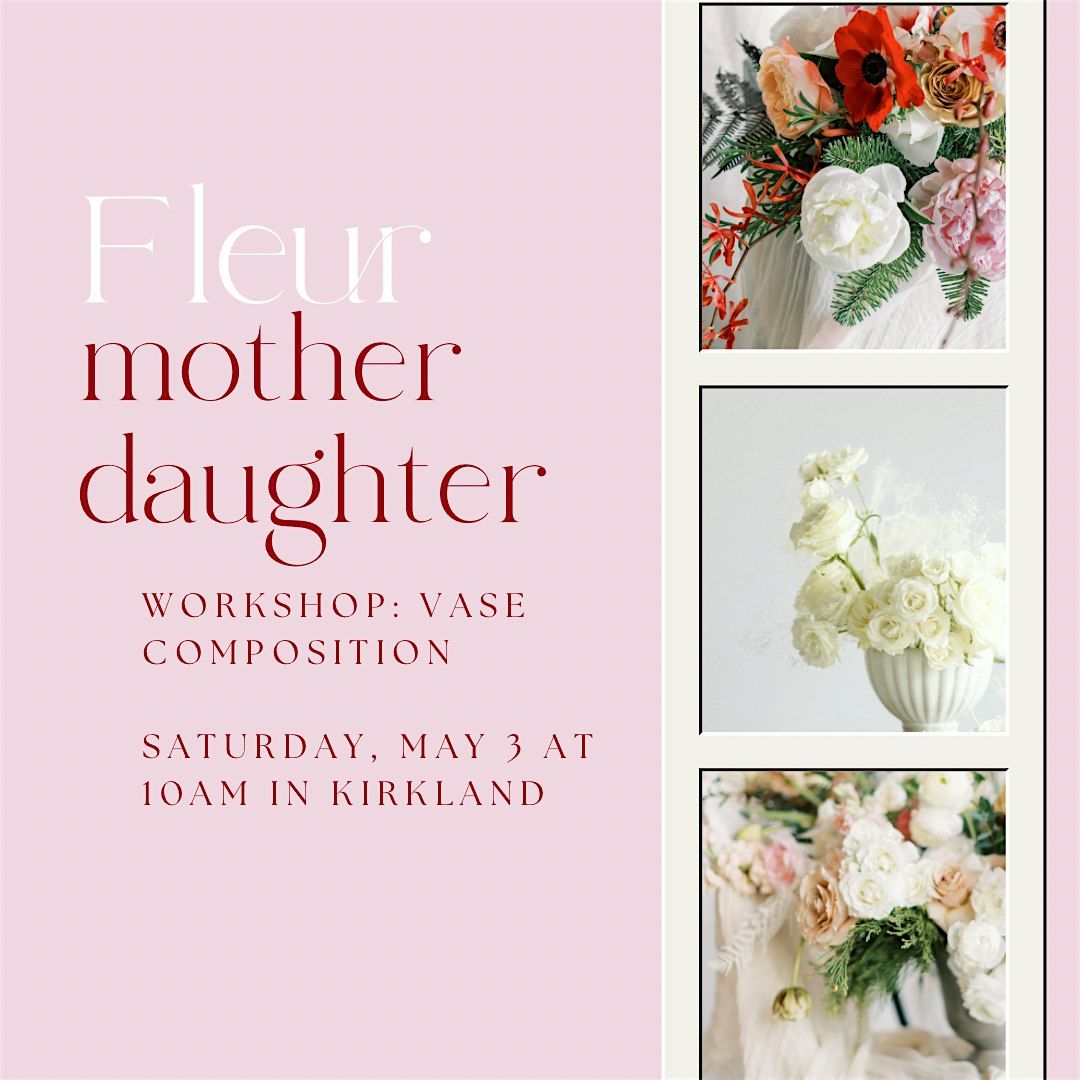 Fleur Mother-Daughter Flower Workshop