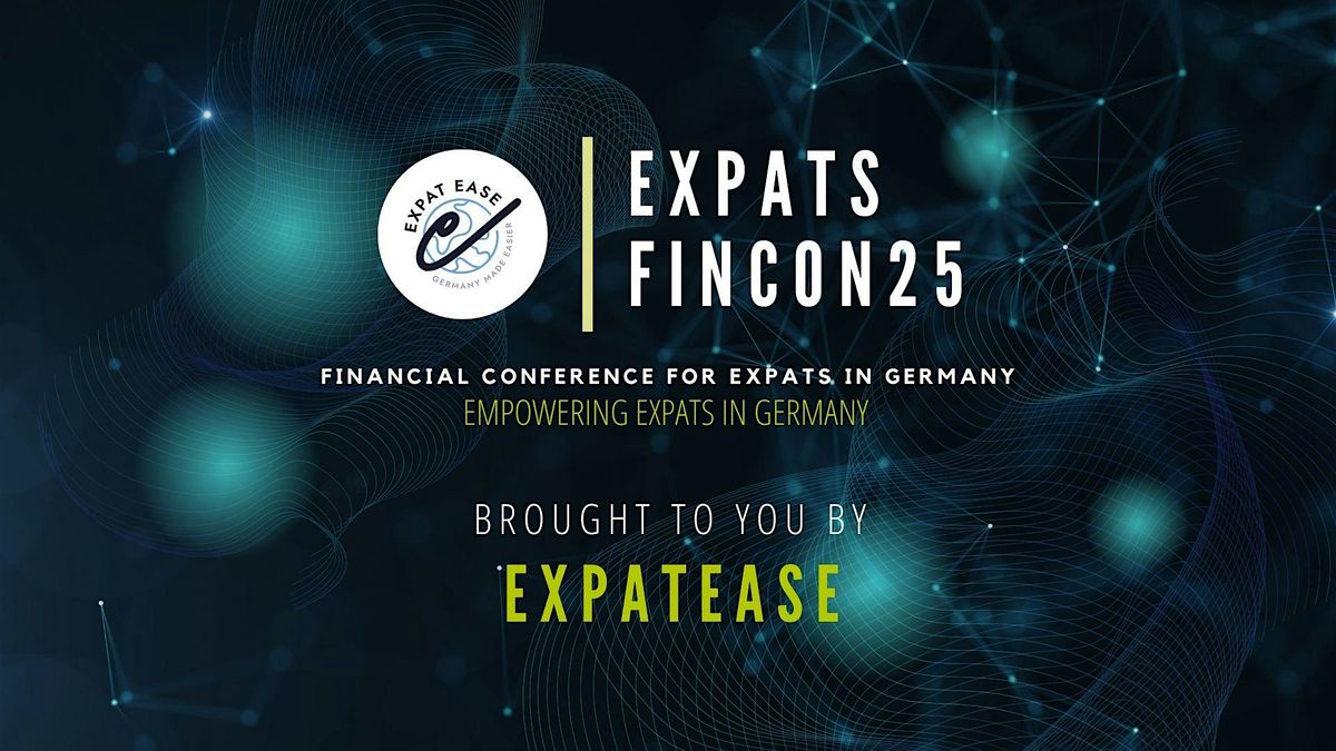 EXPATS FINCON25 - Empowering Expats in Germany
