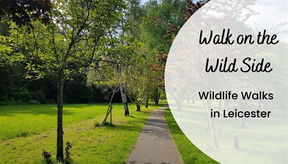 Walk on the Wild Side - Victoria Park and Welford Road Cemetery