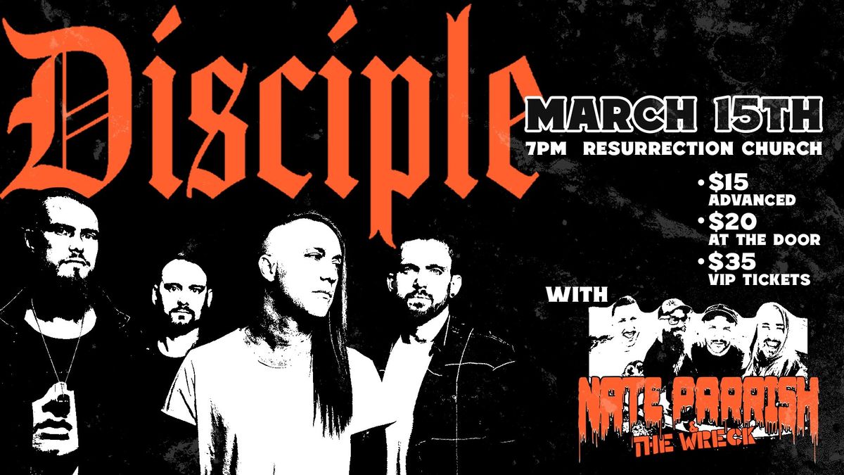 DISCIPLE & NATE PARRISH concert