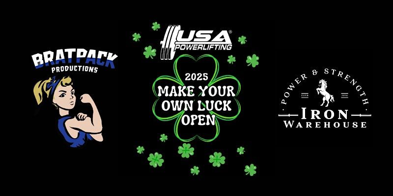 2025 USA Powerlifting Make Your Own Luck Open