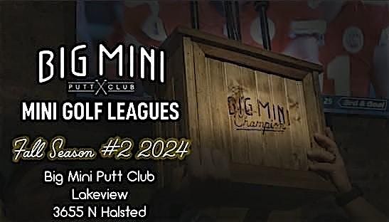 Big Mini Golf Leagues Fall Season #2 Lakeview