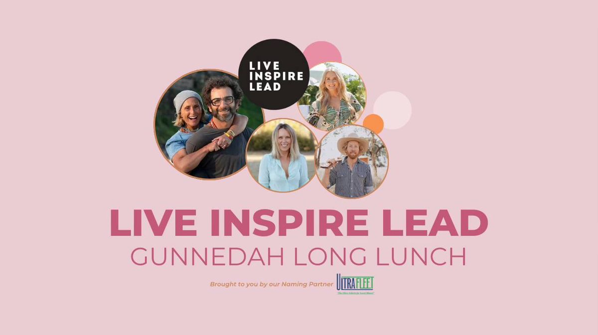 Live Inspire Lead - Gunnedah Long Lunch