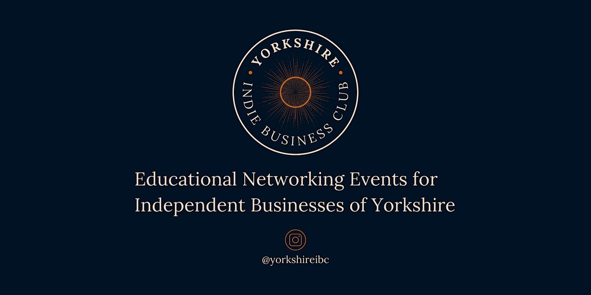 Yorkshire Indie Business Club (July 2024)
