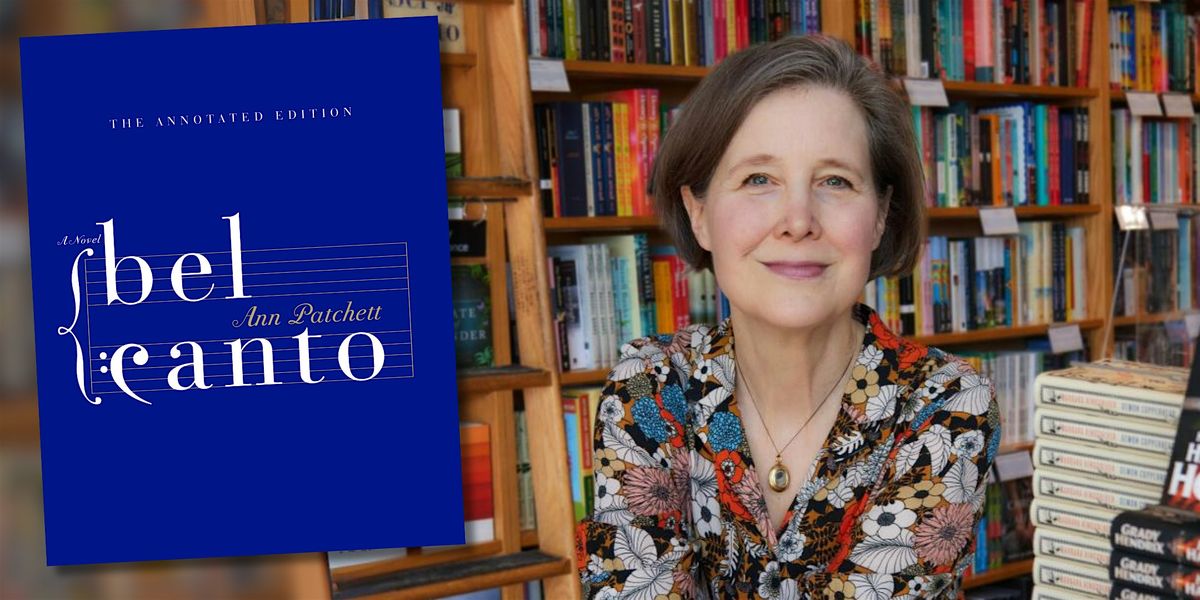 Author event with Ann Patchett for Bel Canto Annotated Edition