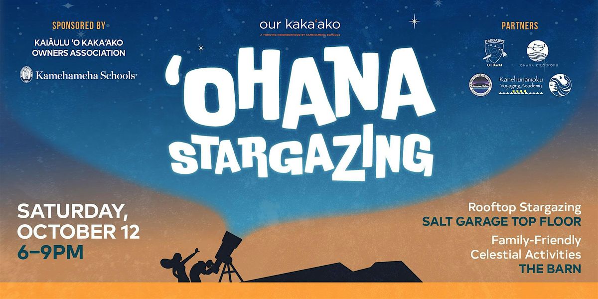 \u2018Ohana Stargazing in Our Kaka\u2018ako