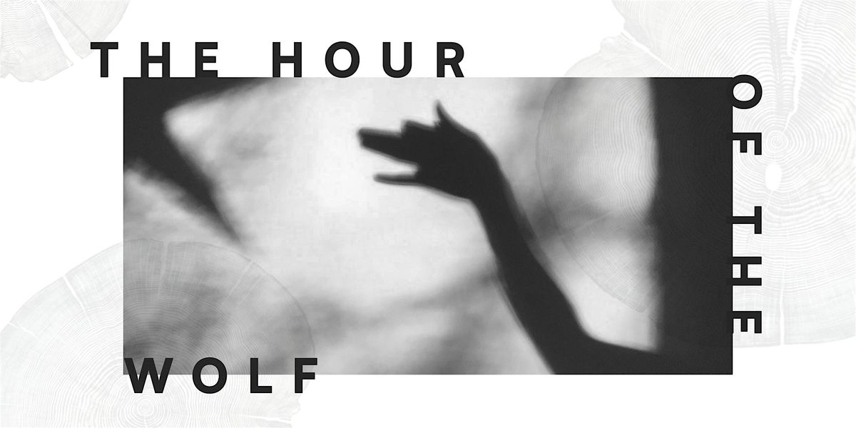 Lost Walks and Cuetlachtepetl Present: The Hour of the Wolf