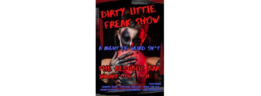 DIRTY LITTLE FREAK SHOW